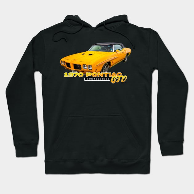 1970 Pontiac GTO Convertible Hoodie by Gestalt Imagery